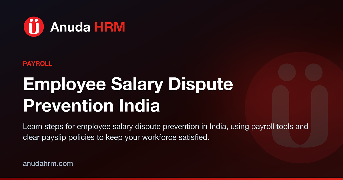 Preventing Employee Salary Dispute in India: Tips for Business Owners and HR Managers