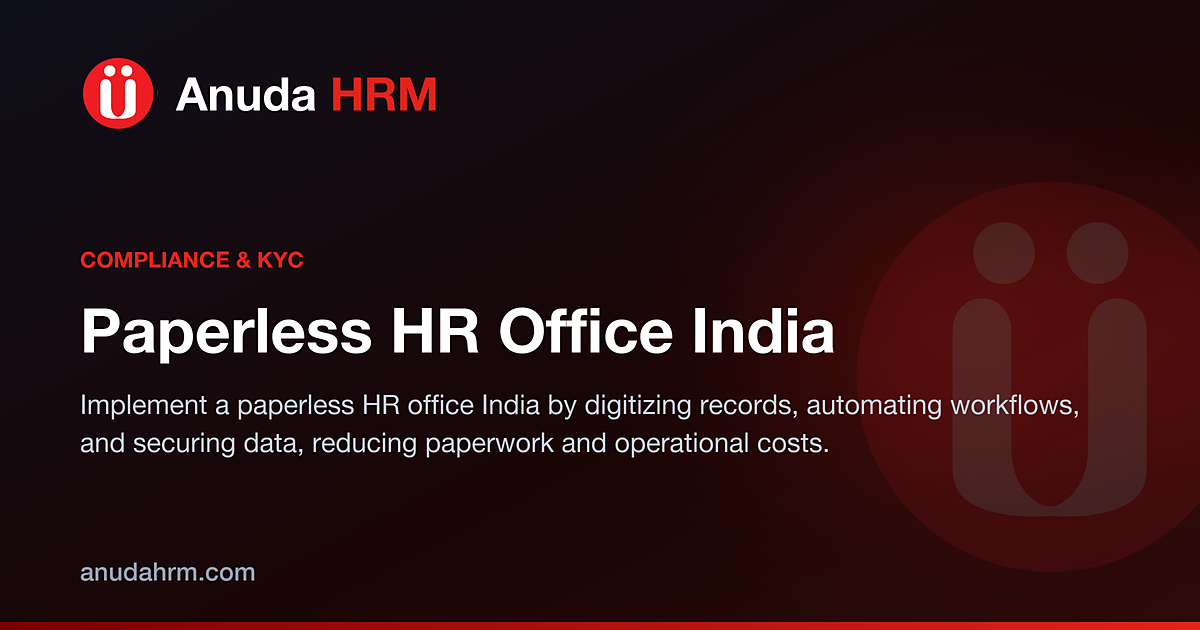 Creating a Paperless HR Office in India: A Comprehensive Guide